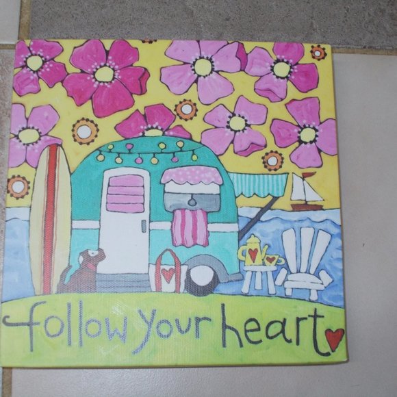 "Follow Your Heart" on stretched canvas approximately 8"x8" - Picture 3 of 3